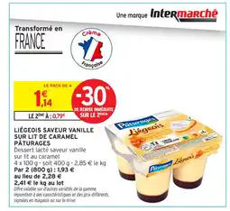 Intermarché Contact PÂTURAGES Liégeois saveur vanille sur lit de caramel offre