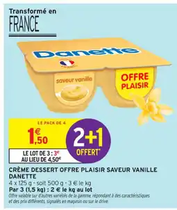 Intermarché Contact DANETTE Crème dessert offre plaisir saveur vanille offre