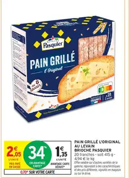Intermarché Contact PASQUIER Pain grillé l'original au levain brioche offre