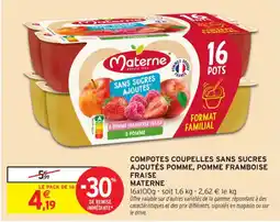 Intermarché Contact MATERNE Compotes coupelles sans sucres ajoutés pomme, pomme framboise fraise offre