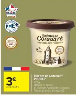 Carrefour Rillettes de Connerré PRUNIER offre