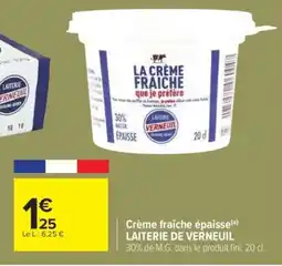 Carrefour CRÈME FRAÎCHE ÉPAISSE offre