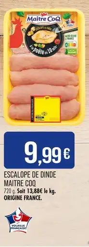 Match Maître MAITRE COQ Escalope de dinde offre