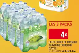 Match Carrefour Classic Eau de source de montagne d'Auvergne offre
