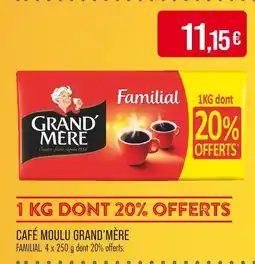 Match GRAND’MÈRE Café moulu Familial offre