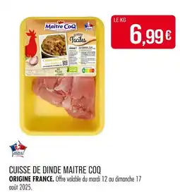 Match MAITRE COQ Cuisse de Dinde offre