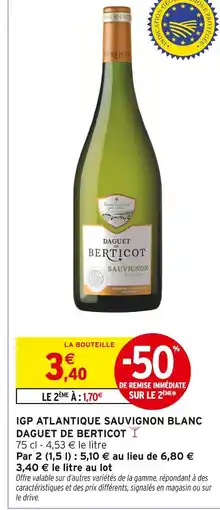 Intermarché Berticot IGP Atlantique Sauvignon Blanc Daguet de Berticot offre
