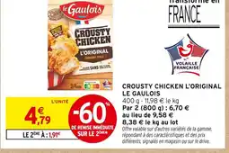 Intermarché Le Gaulois Crousty Chicken L'Original offre
