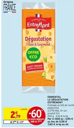 Intermarché ENTREMONT Emmental le dégustation offre