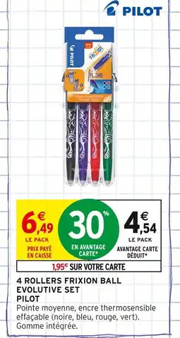 Intermarché Pilot 4 rollers frixion ball evolutive set offre