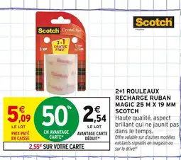 Intermarché SCOTCH 2+1 rouleaux recharge ruban magic 25 m x 19 mm offre