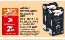 Netto NETTO Café moulu Collection Expresso Pur Arabica N°6 offre