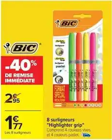Carrefour Drive Bic - 8 surligneurs highlighter grip offre