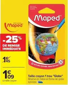 Carrefour Drive Maped - taille crayon 1 trou globe offre