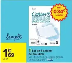 Carrefour Drive Simply - lot de 5 cahiers de brouiillon offre