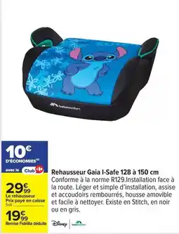 Carrefour Drive Bébé confort - rehausseur gaia i-safe 128 a 150 cm offre
