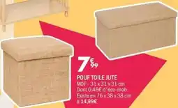 La Foir'Fouille Pouf toile jute offre