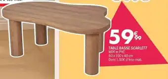 La Foir'Fouille Table basse scarlett offre