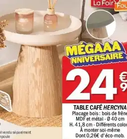 La Foir'Fouille Table café hercyna offre