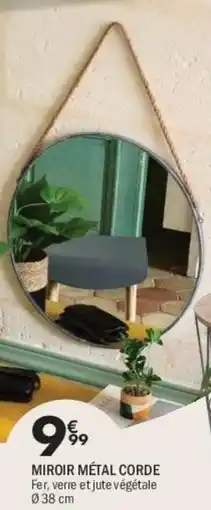 La Foir'Fouille Miroir métal corde offre