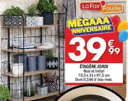 La Foir'Fouille Étagère jordi offre
