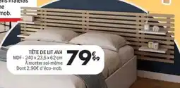La Foir'Fouille Tête de lit ava offre