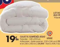 La Foir'Fouille DODO Couette tempérée offre