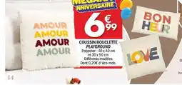 La Foir'Fouille Coussin bouclette playground offre