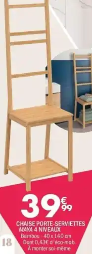 La Foir'Fouille Chaise porte-serviettes maya 4 niveaux offre