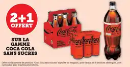 Hyper U Sur la gamme coca cola sans sucres offre