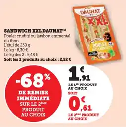 Hyper U Sandwich xxl daunat offre