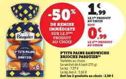 Hyper U P'tits pains sandwichs brioche pasquier offre