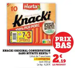 Hyper U Knacki original conservation sans nitrite herta offre