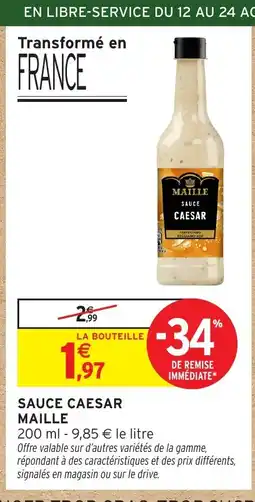 Intermarché Hyper MAILLE Sauce caesar offre