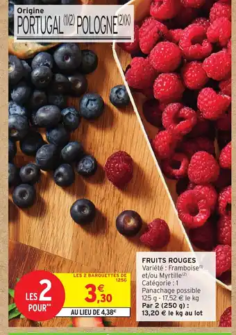 Intermarché Hyper Fruits rouges offre