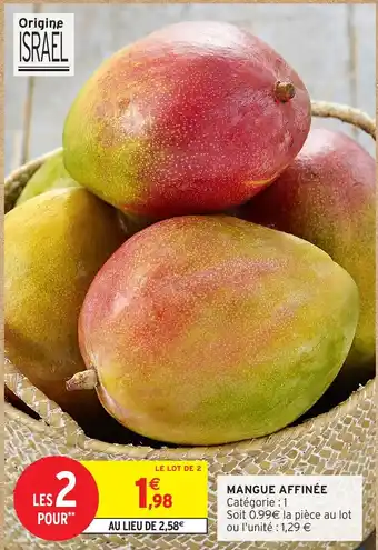 Intermarché Hyper Mangue affinée offre