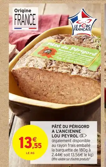 Intermarché Hyper Pâté du périgord a l'ancienne lou peyrol offre