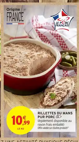 Intermarché Hyper Rillettes du mans pur porc offre