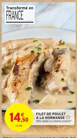 Intermarché Hyper Filet de poulet à la normande offre