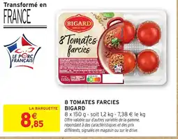 Intermarché Hyper BIGARD 8 tomates farcies offre