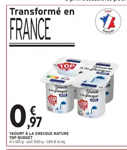 Intermarché Hyper TOP BUDGET Yaourt à la grecque nature offre