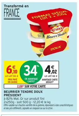 Intermarché Hyper PRÉSIDENT Beurrier tendre doux offre