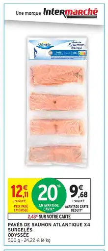Intermarché Hyper ODYSSÉE Pavés de saumon atlantique x4 surgelés offre