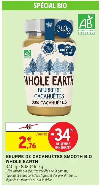 Intermarché Hyper WHOLE EARTH Beurre de cacahuètes smooth bio offre