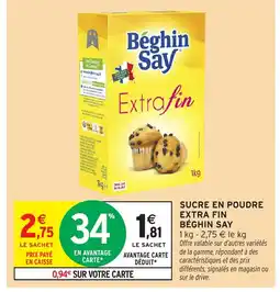 Intermarché Hyper BÉGHIN SAY Sucre en poudre extra fin offre