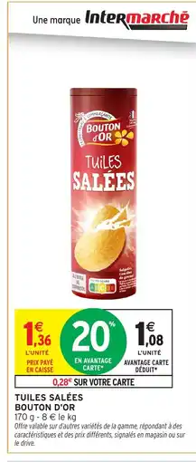 Intermarché Hyper BOUTON D'OR Tuiles salées offre