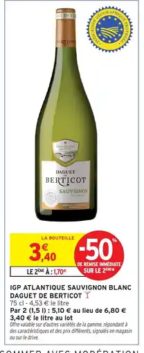 Intermarché Hyper DAGUET DE BERTICOT Igp atlantique sauvignon blanc offre