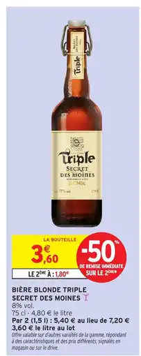 Intermarché Hyper Bière blonde triple secret des moines offre