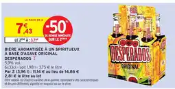 Intermarché Hyper DESPERADOS Bière aromatisée à un spiritueux à base d'agave original offre