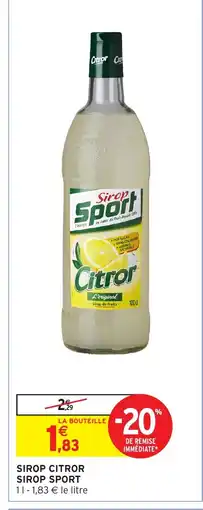 Intermarché Hyper SIROP SPORT Sirop citror offre